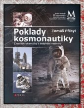 kniha Poklady kosmonautiky zlomové okamžiky v dobývání vesmíru, CPress 2009