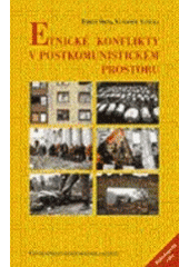 kniha Etnické konflikty v postkomunistickém prostoru, Centrum pro studium demokracie a kultury 2007