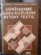 kniha Udržiavame odev, kožušiny bytový textil, ALFA, Bratislava 1986