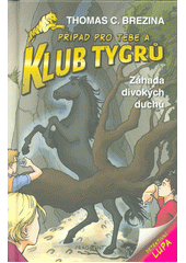 kniha Klub tygrů 2. - Záhada divokých duchů, Fragment 2022