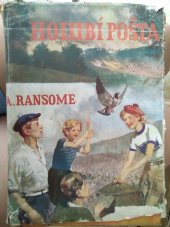 kniha Holubí pošta dobrodružství Vlaštovek a Amazonek, Josef Hokr 1947