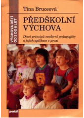 kniha Předškolní výchova deset principů moderní pedagogiky a jejich aplikace v praxi, Portál 1996