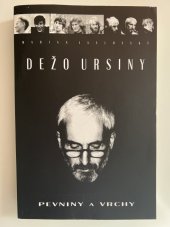 kniha Dežo Ursiny Pevniny a vrchy, Nadácia Médiá 2000