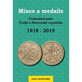 kniha Mince a medaile Československo Česká a Slovenská republika 1918 - 2019, Aurea Numismatika 2019