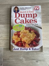 kniha Quick and Easy Dump cakes Just Dump and Bake!, Telebrands press 2014