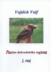 kniha Ptactvo dobrušského regionu, Kulturní zařízení města Dobrušky - vlastivědné muzeum 2009