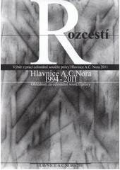 kniha Rozcestí Ahoj ; Přílet : výběr z prací celostátní soutěže prózy Hlavnice A.C. Nora 2011, Sdružení Hlavnice A.C. Nora 2011