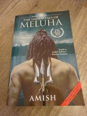 kniha The Immortals of Meluha Shiva Trilogy 1, Westland Press 2010