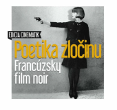 kniha Poetika zločinu Francúzky film noir Edícia Cinematik, producer 2012