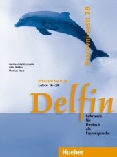 kniha Delfin zweibändich Pracovní sešit 2B Lekce 16-20 , Hueber 2005