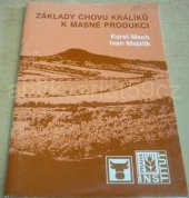 kniha Základy chovu králíků k masné produkci, Institut výchovy a vzdělávání Ministerstva zemědělství ČR 2000