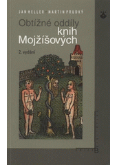 kniha Obtížné oddíly knih Mojžíšových, Karmelitánské nakladatelství 2006