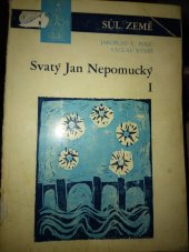 kniha Svatý Jan Nepomucký I. Život , Křesťanská akademie 1972