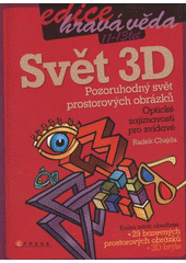 kniha Svět 3D obrázků, CPress 2009