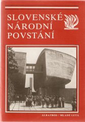 kniha Slovenské národní povstání Met. materiál k 40. výročí Slov. nár. povstání, Státní vědecká knihovna 1984