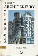 kniha Dvanáct století naší architektury, Nakladatelství Olomouc 1998