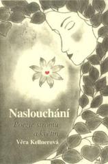 kniha Naslouchání poezie stromů a květin, Kyjovské Slovácko v pohybu - Ekoporadna Kyjovského Slovácka 2008