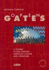kniha Open Gates a course in 20th century American culture and literature : student's book, Leda 2005