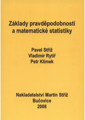 kniha Základy pravděpodobnosti a matematické statistiky, Martin Stříž 2008