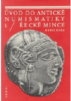 kniha Úvod do antické numismatiky/1 Řecké mince, Národní museum v Praze 1982