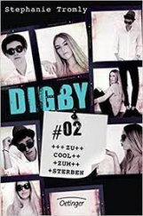 kniha Digby #02 Zu cool zum Sterben, Oetinger 2017