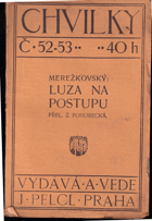 kniha Luza na postupu, Josef Pelcl 1912