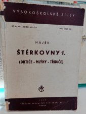 kniha Štěrkovny. 1. [díl], - Drtiče, mlýny, třidiče, Vědecko-technické nakladatelství 1950