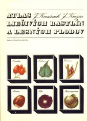kniha Atlas liečivých rastlin a lesných plodov, Osveta 1988