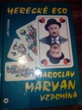 kniha Herecké eso Jaroslav Marvan vzpomíná, Univers 1995