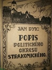 kniha Popis politického okresu Strakonického. Díl I, - Příroda a archeologie, Redakční výbor 1922