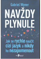 kniha Navždy plynule Jak se rychle naučit cizí jazyk a nikdy ho nezapomenout, Jan Melvil 2020