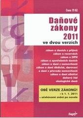 kniha Daňové zákony 2011 podle stavu k 1.1.2011 : zákon o daních z příjmů a zákon o rezervách, zákon o DPH, zákon o spotřebních daních, zákon o dani z nemovitostí, zákon o dani dědické, darovací a dani z převodu nemovitostí, zákon o dani silniční, daňový řád, daň ze zemního plynu, Sagit 2011