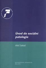 kniha Úvod do sociální patologie, Masarykova univerzita 2010