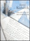 kniha Jánuš Kubíček dramatický meziprostor, FOTEP 2008