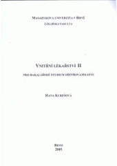 kniha Vnitřní lékařství II pro bakalářské studium ošetřovatelství, Masarykova univerzita 2005