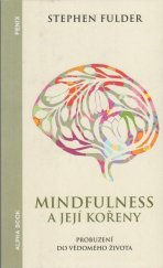 kniha Mindfulness a její kořeny Probuzení do vědomého života, Alpha book 2023