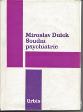 kniha Soudní psychiatrie pro právníky a lékaře, Orbis 1976