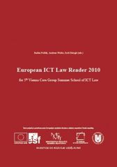 kniha European ICT law reader 2010 [selected issues and reader] : for 5th Vienna Core Group Summer School of ICT Law, Tribun EU 2010