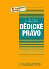 kniha Dědické právo praktická příručka : kompletní pohled na dědění z hlediska hmotněprávního i procesního, Linde 2007