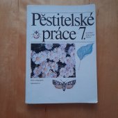 kniha Pěstitelské práce v 7. ročníku základní školy, SPN 1998