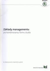 kniha Základy managementu pro kombinovanou formu studia, Škoda Auto Vysoká škola 2011