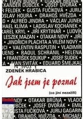 kniha Jak jsem je poznal (co jiní nezažili) : rozhovory, portréty, svědectví, Akcent 2001