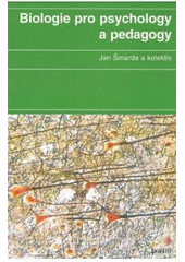 kniha Biologie pro psychology a pedagogy, Portál 2007