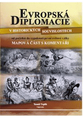 kniha Evropská diplomacie v historických souvislostech 2. od počátků do vypuknutí první světové války., Impronta 2010