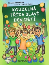 kniha Kouzelná třída 10. - slaví Den dětí, Grada 2022