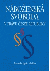 kniha Náboženská svoboda v právu České republiky (podle právního stavu k 1.1.2004), Eurolex Bohemia 2004