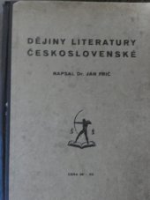 kniha Dějiny literatury československé pro vyšší průmyslové školy, ústavy příbuzné i pro soukromé studium, Šolc a Šimáček 1930