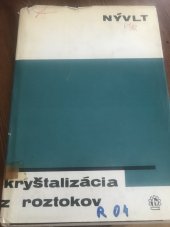 kniha Kryštalizácia z roztokov, Slovenské vydavateľstvo technickej literatúry 1967