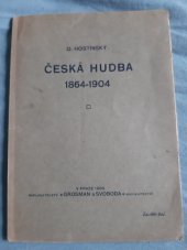 kniha Česká hudba 1864-1904, Grosman a Svoboda 1909