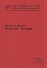 kniha Vláknová optika pro biologii a medicínu, ČVUT 2011